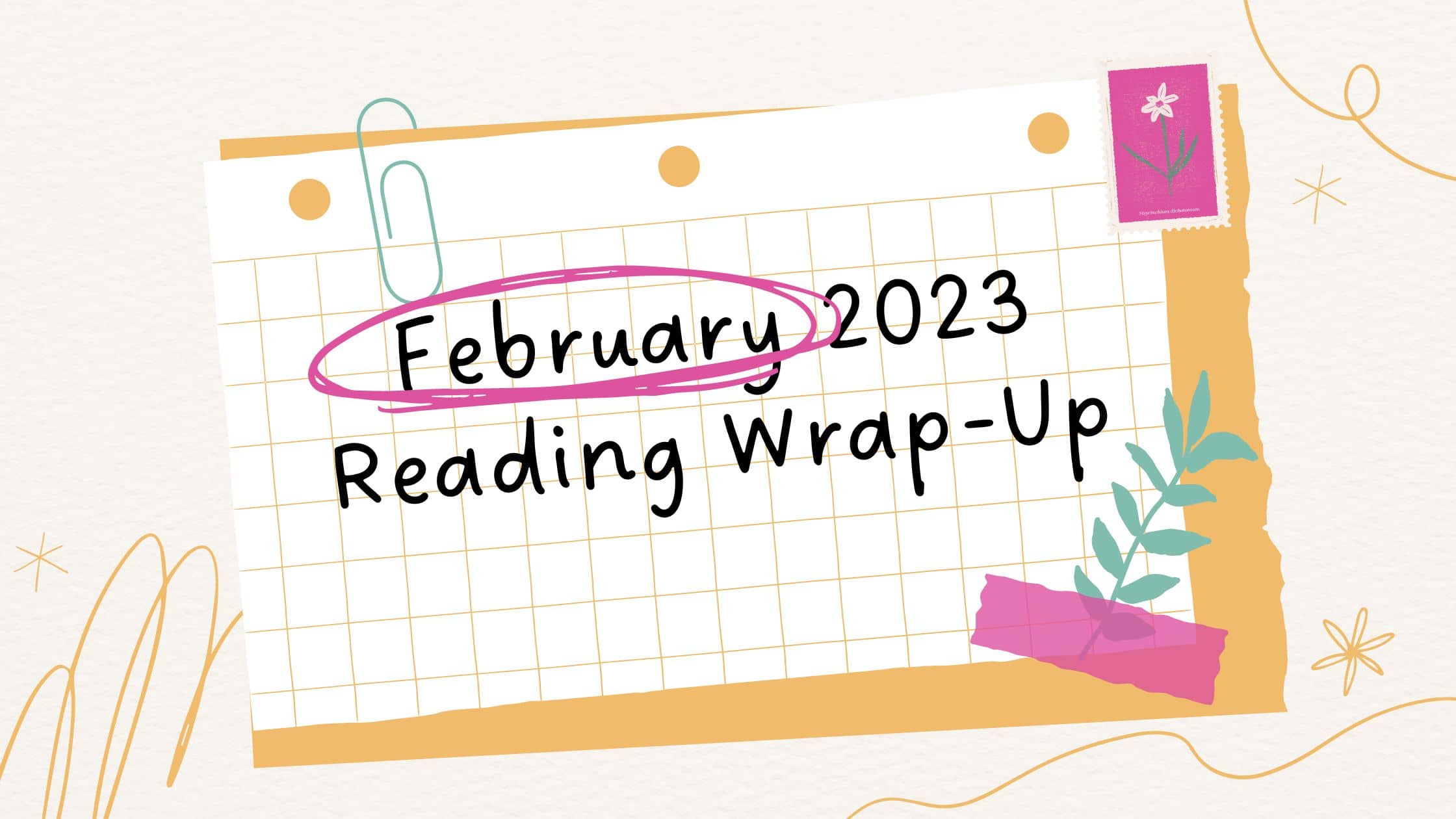 graphic that says February 2023 reading wrap-up
