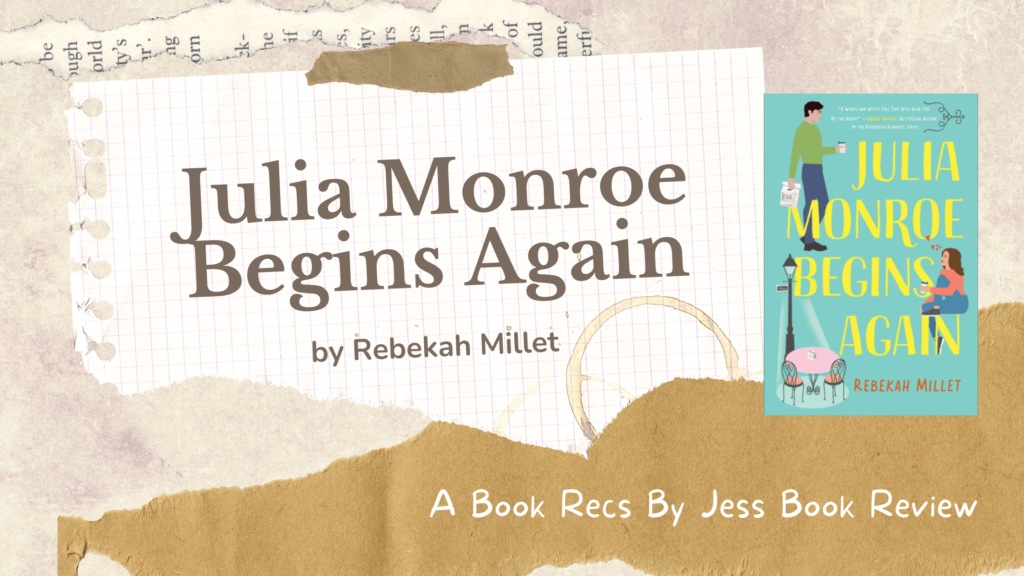 Julia Monroe Begins Again Book Review