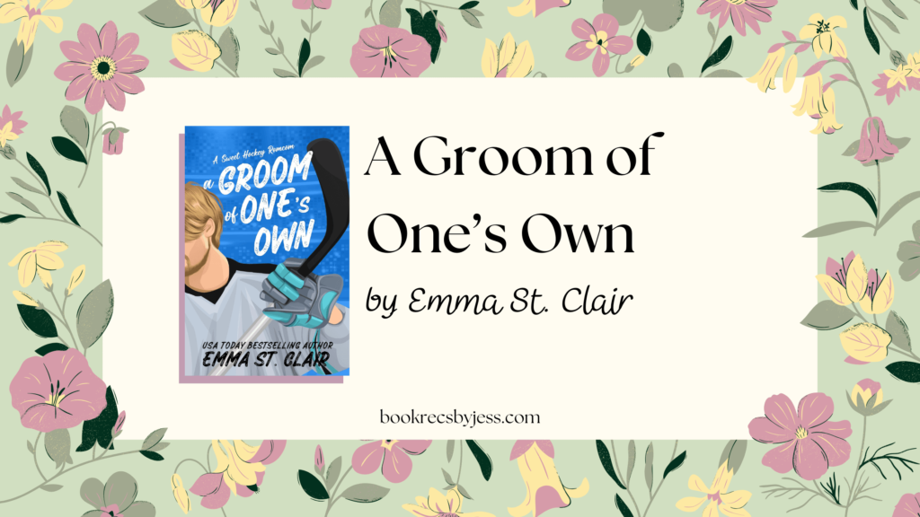 A Groom of One’s Own by Emma St. Clair Book Review