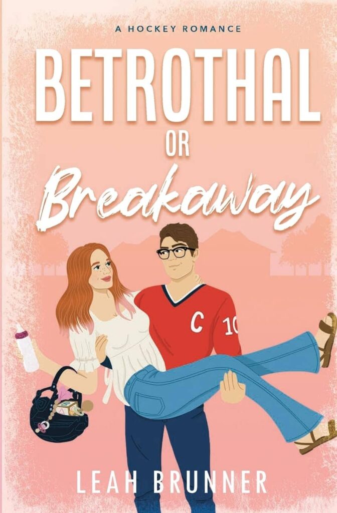 Betrothal or Breakaway by Leah Brunner book cover