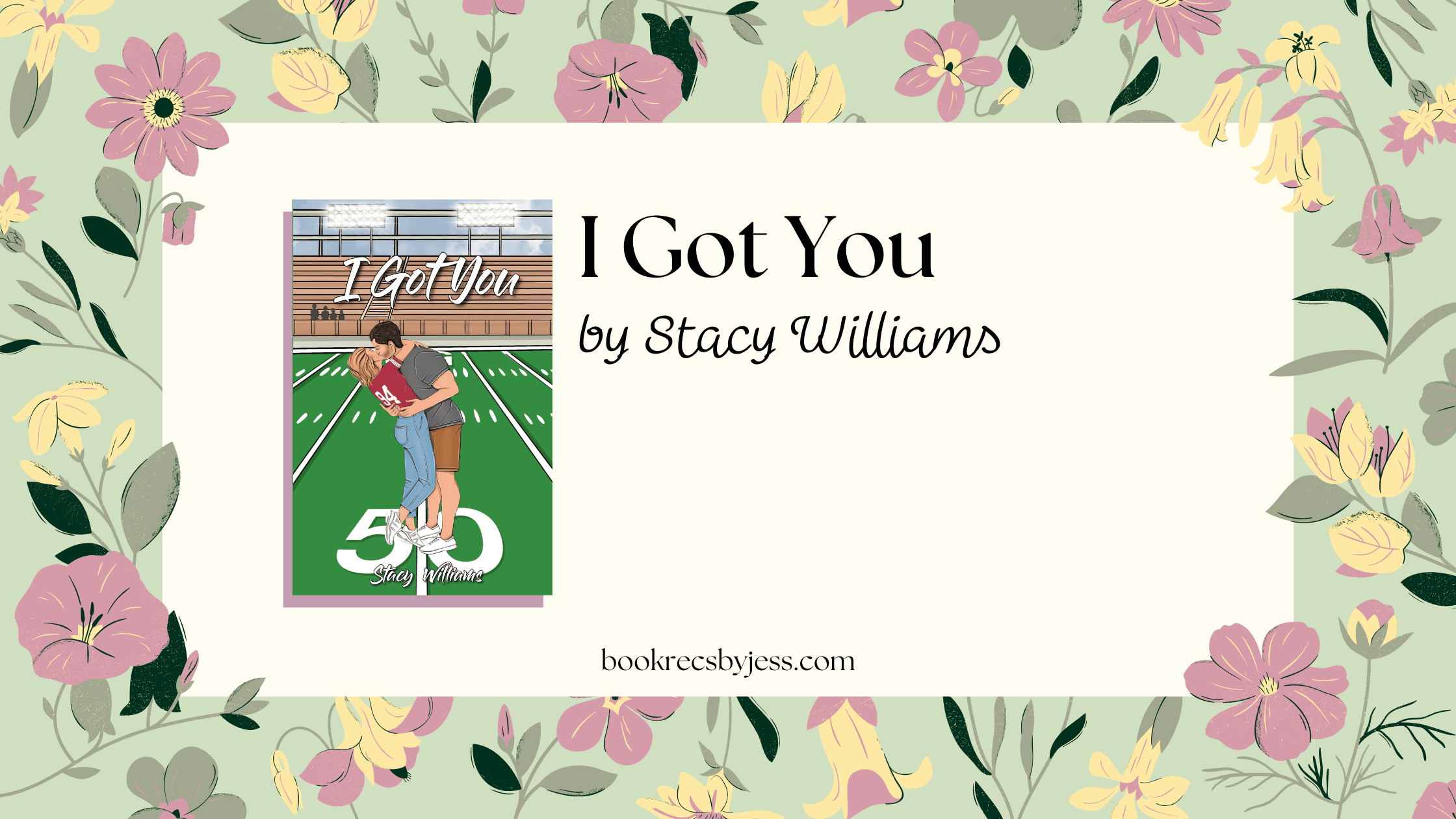 I Got You by Stacy Williams Book Review