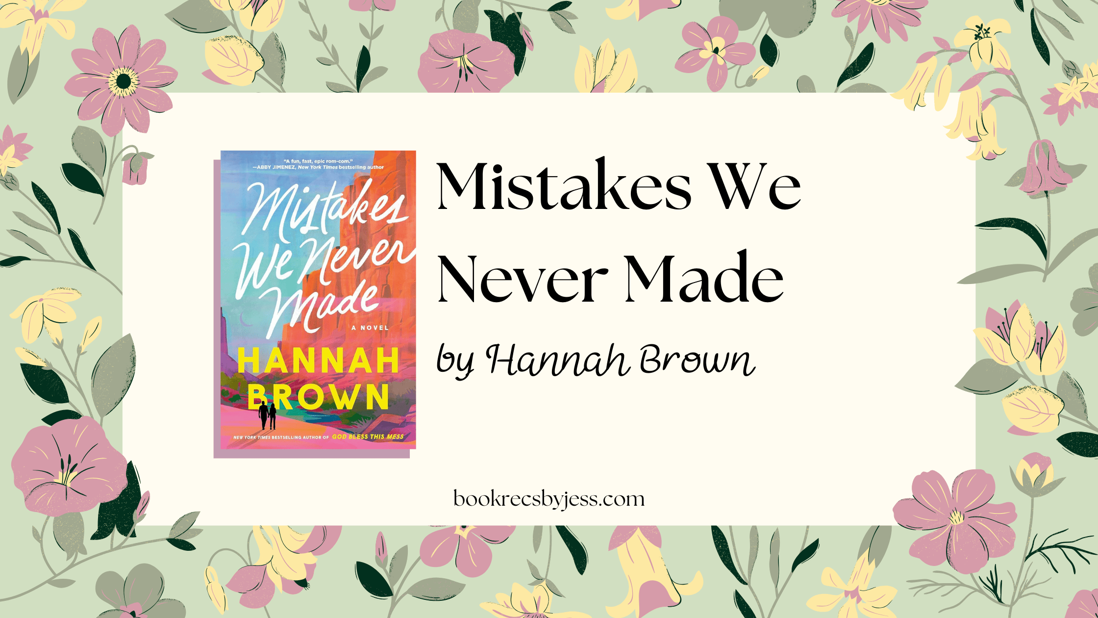 Mistakes We Never Made by Hannah Brown Book Review