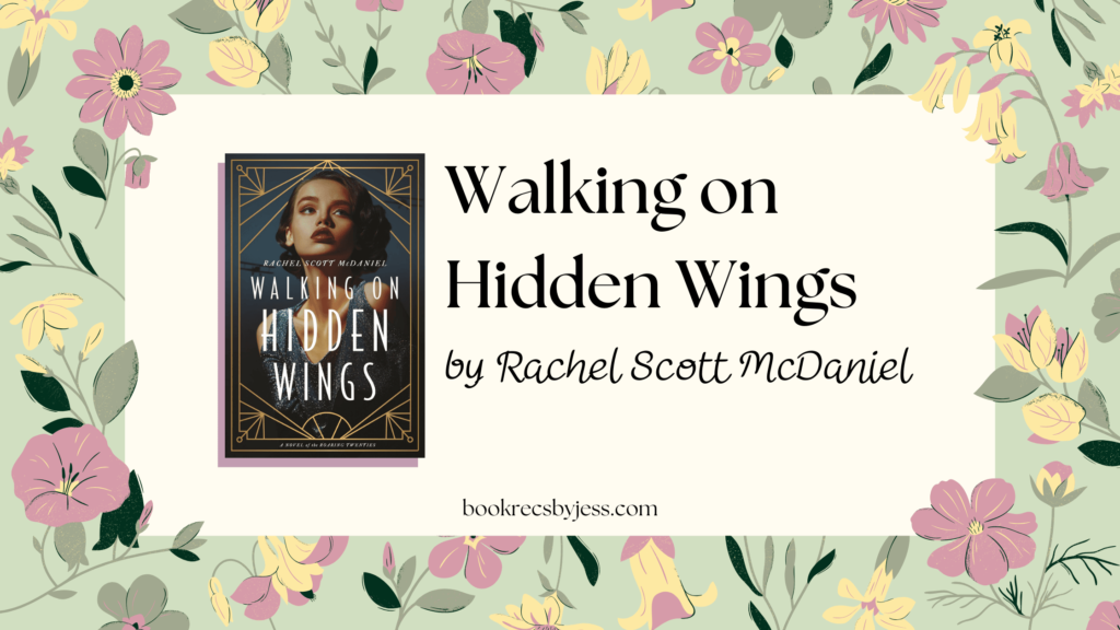 Walking on Hidden Wings by Rachel Scott McDaniel Book Review