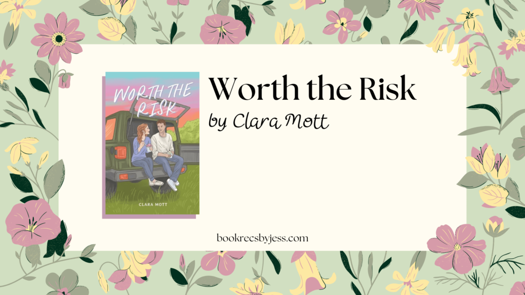 Worth the Risk by Clara Mott Book Review