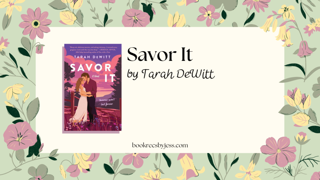 Savor It by Tarah DeWitt Book Review