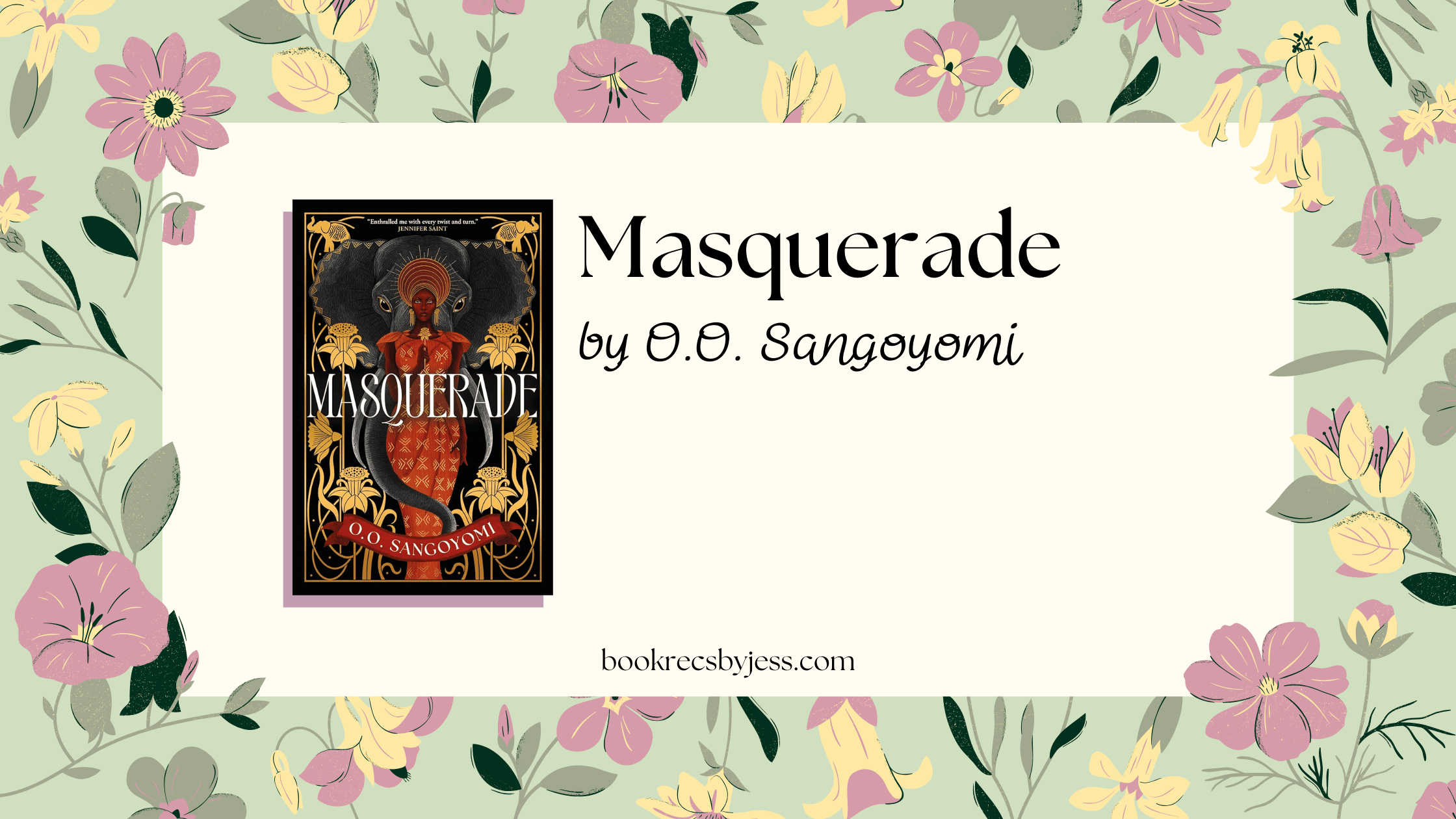 Masquerade by O.O. Sangoyomi Book Review - Book Recs by Jess