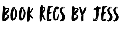 Book Recs by Jess